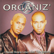 Organiz' - I Never Knew Love Like This Before