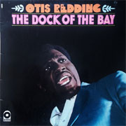 Otis Redding - The dock of the bay