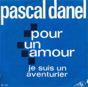 Je suis un aventurier - Pascal danel
