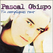 Pascal Obispo - Tu compliques tout