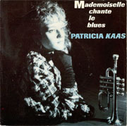 Mademoiselle chante le blues - Patricia Kaas