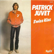 Swiss kiss - Patrick Juvet
