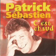 Patrick Sébastien - C'est chaud