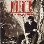 Phil Barney - Loin de tes bras