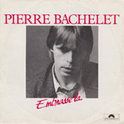 Pierre Bachelet - Embrasse la
