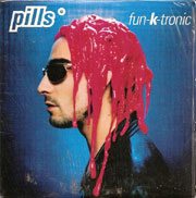 Pills - Fun-K-Tronic