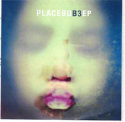 Placebo - B3