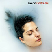 Placebo - Protège-moi