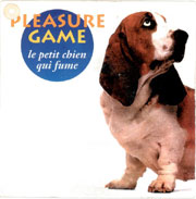 Pleasure Game - Le petit chien qui fume