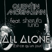 All Alone (Est-ce qu'un jour) - Quentin Mosimann