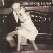 Red Hot Chili Peppers - My Friends