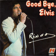 Ringo - Good bye Elvis