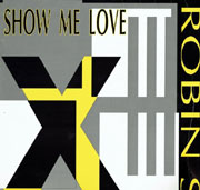 Robin S. - Show Me Love