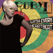 With Every Heartbeat - Robyn