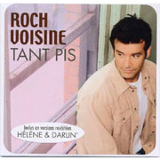 Tant pis - Roch Voisine