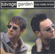 Truly Madly Deeply - Savage Garden