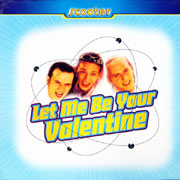 Let Me Be Your Valentine - Scooter
