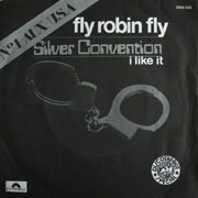 Песня fly like. Обложка альбома Silver Convention-Fly Robin Fly. Silver Convention Fly Robin Fly 1975 мрз. Fly Robin Fly = Dance Mix. Сильвер Флай серебро.