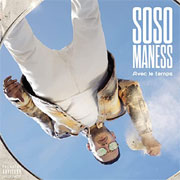 Soso Maness - Les derniers marioles