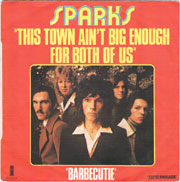 Sparks - This town ain't big enough for both of us