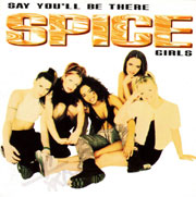 Spice Girls - Say You'll Be There