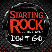 Don't Go - Starting Rock feat. Diva Avari