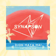 Djon maya maï - Synapson