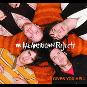 Gives You Hell - The All-American Rejects