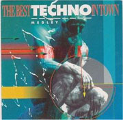 The Best Techno In Town - Medley