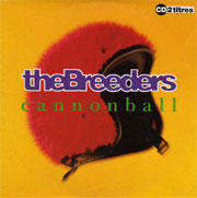 Cannonball - The Breeders