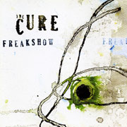 The Cure - Freakshow