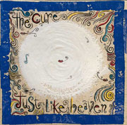 The Cure - Just Like Heaven