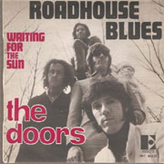 Roadhouse blues - The Doors