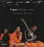 The Fugees - No Woman, No Cry