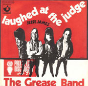 Laughed at the judge - The Grease Band