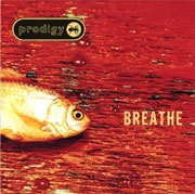 The Prodigy - Breathe