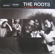 The Roots - You Got Me