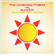 The Underdog Project
 - Summer Jam 2003