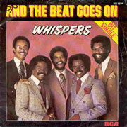 And the beat goes on - The Whispers