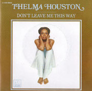 Don't leave me this way - Thelma Houston