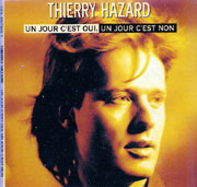 Thierry Hazard - Un jour c'est oui, un jour c'est non