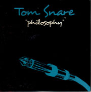 Tom Snare - Philosophy