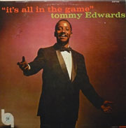 Tommy Edwards - It's all in the Game