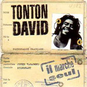 Tonton David - Il marche seul