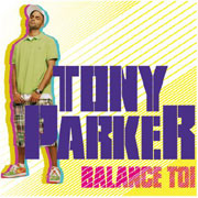 Tony Parker - Balance-toi