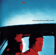 Even Better Than The Real Thing - U2