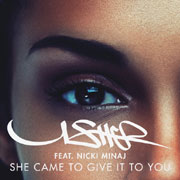 She Came To Give It To You - Usher