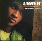 You Make Me Wanna... - Usher