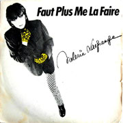 Faut plus me la faire - Valérie Lagrange