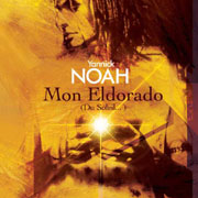 Yannick Noah - Mon Eldorado (du soleil...)
